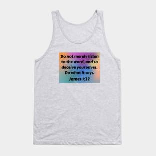 Bible Verse James 1:22 Tank Top